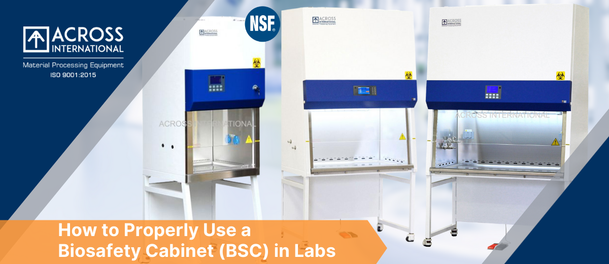 How to Properly Use a Biosafety Cabinet (BSC) in Labs 