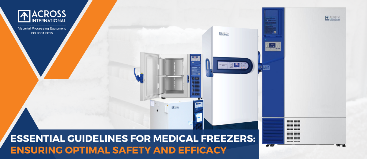 Essential Guidelines for Medical Lab Freezers: Ensuring Optimal Safety and Efficacy 