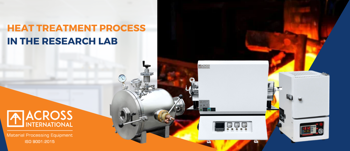 Heat Treatment process in the research Lab Across International